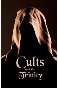 Cults and the Trinity