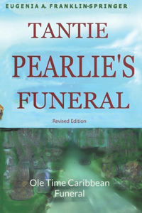 Tantie Pearlie's Funeral, Revised Edition