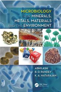 Microbiology for Minerals, Metals, Materials and the Environment