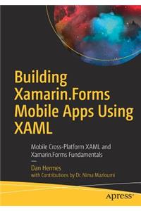 Building Xamarin.Forms Mobile Apps Using XAML