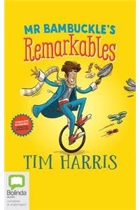 Mr. Bambuckle's Remarkables Go Wild