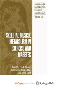 Skeletal Muscle Metabolism in Exercise and Diabetes