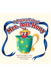 Sugary Tale of Mrs. Ant Hony