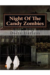 Night Of The Candy Zombies