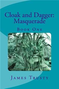 Cloak and Dagger: Masquerade