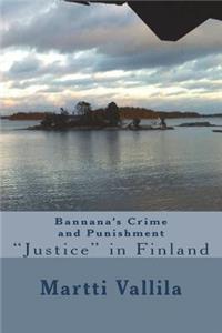 Bannana's Crime and Punishment