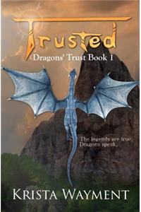 Trusted: Dragons' Trust Book 1