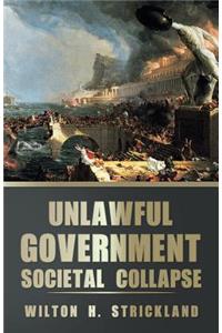 Unlawful Government