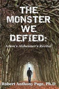 The Monster We Defied