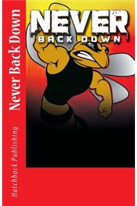 Never Back Down