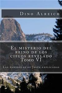 misterio del reino de los cielos revelado Tomo VI