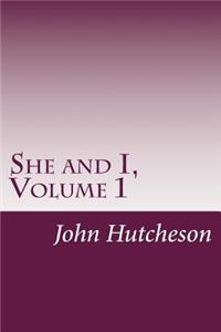 She and I, Volume 1