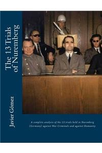 The 13 Trials of Nuremberg