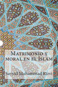Matrimonio y moral en el Islam