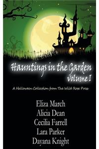 Hauntings in the Garden Volume One
