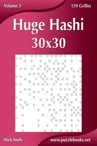Huge Hashi 30x30 - Volume 3 - 159 Grilles