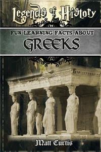 Legends of History: Fun Learning Facts about Greeks: Illustrated Fun Learning for Kids