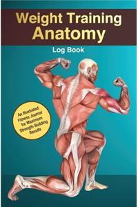 Weight Training Anatomy Log Book