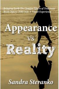 Appearance vs. Reality