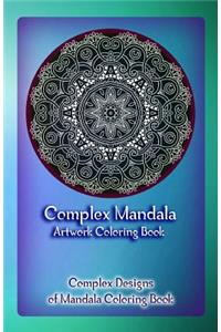 Complex Mandala Artwork Coloring Book