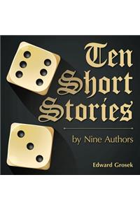 Ten Short Stories