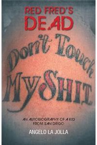 Red Fred's Dead