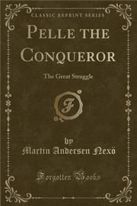 Pelle the Conqueror