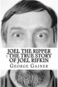 Joel The Ripper