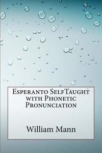 Esperanto Selftaught with Phonetic Pronunciation