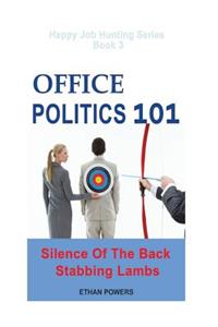 Office Politics 101