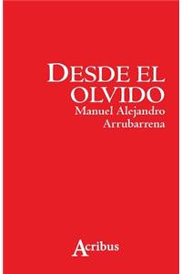 Desde el olvido