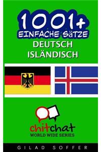 1001+ Einfache Sätze Deutsch - Isländisch