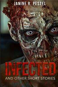 Infected and Other Short Stories