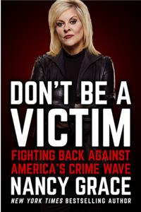 Don't Be a Victim