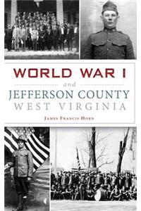 World War I and Jefferson County, West Virginia