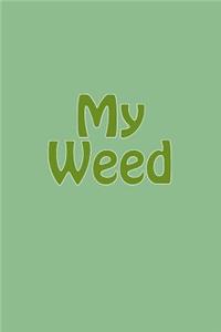 My Weed