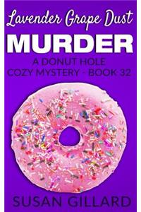 Lavender Grape Dust Murder