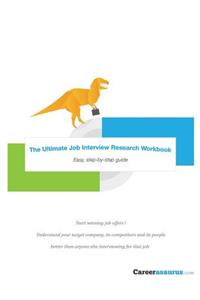 Ultimate Job Interview Research Workbook