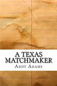 A Texas Matchmaker
