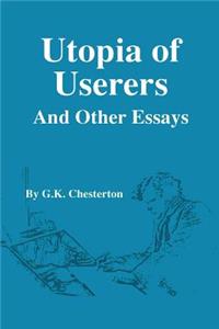 Utopia of Userers and Other Essays