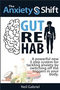 Anxiety Shift - Gut Rehab