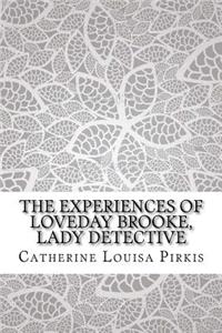 The Experiences of Loveday Brooke, Lady Detective