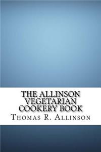 The Allinson Vegetarian Cookery Book
