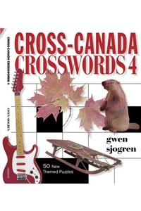 Cross-Canada Crosswords 4