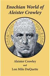 Enochian World of Aleister Crowley