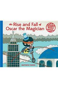 The Rise and Fall of Oscar the Magician: A Monkey World Adventure: A Monkey World Adventure