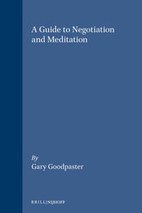 Guide to Negotiation and Meditation