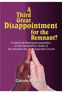 Third Great Disappointment for the Remnant