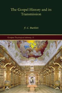 The Gospel History and its Transmission
