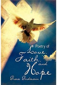 Poetry of Love, Faith, and Hope